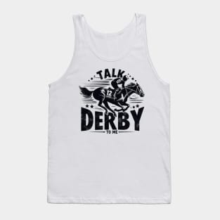 Talk derby to me Horse racing lover Tank Top